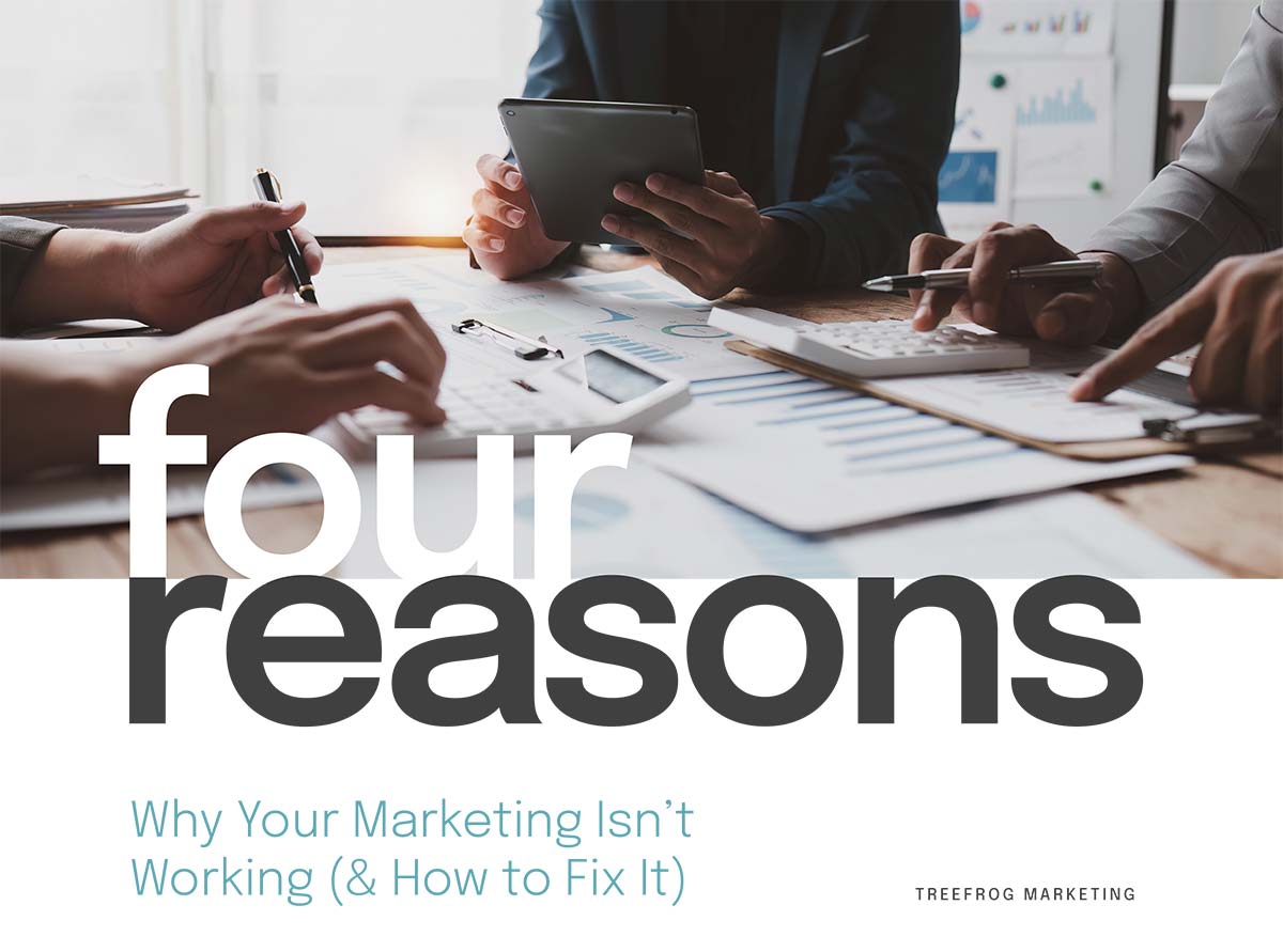 4 Reasons Your Marketing Isn't Working Download