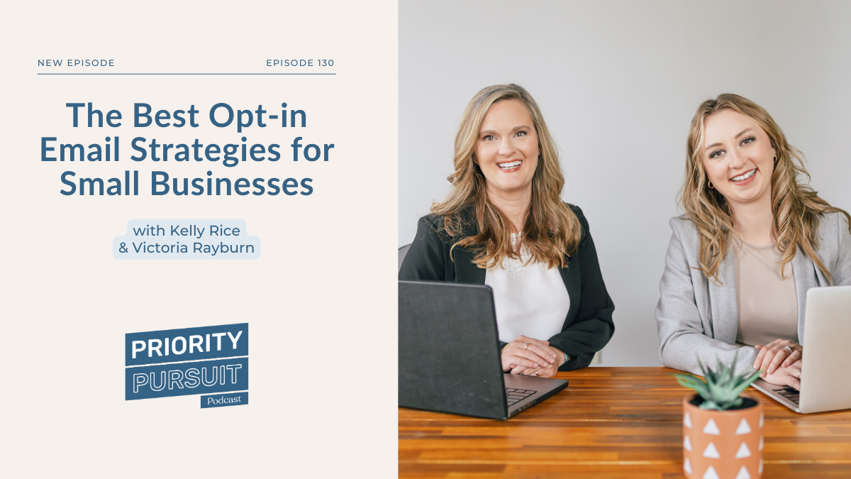 Kelly Rice and Victoria Rayburn from Treefrog Marketing share the best opt-in email strategies for small businesses.