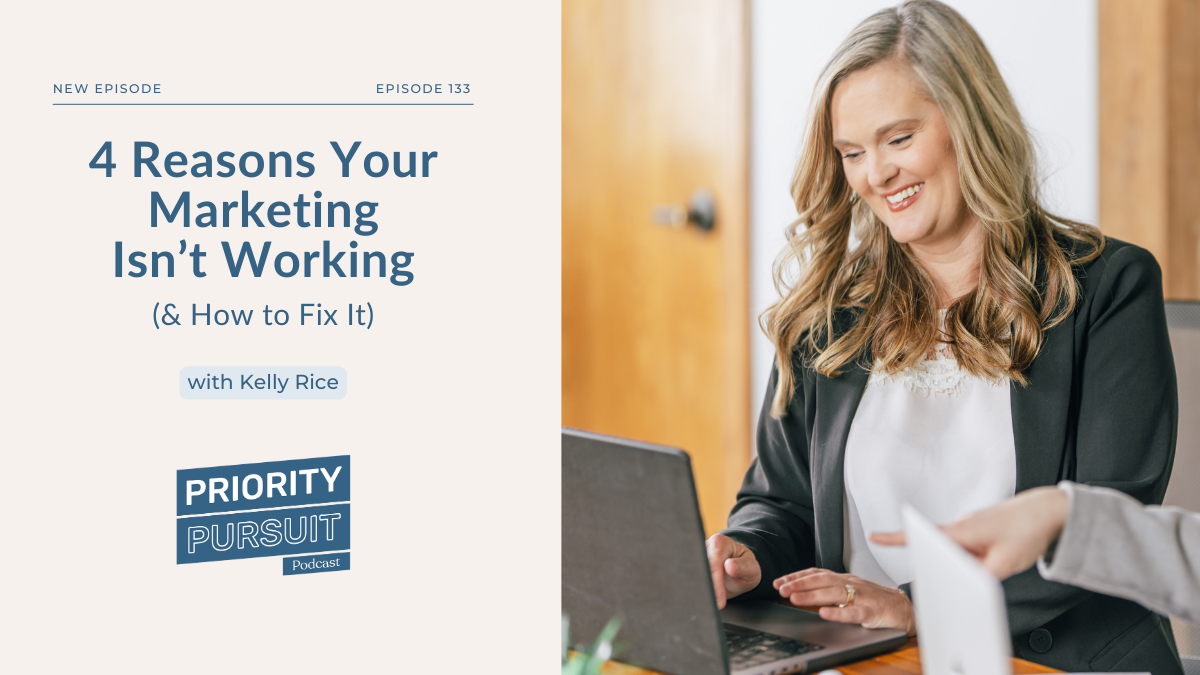 Kelly Rice—CEO and Founder of Treefrog Marketing—breaks down reasons your marketing isn’t working.