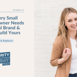 Victoria Rayburn explains why every small business owner needs a personal brand.